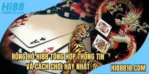 Rồng Hổ Hi88