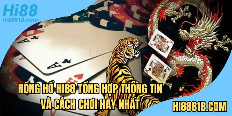 Rồng Hổ Hi88