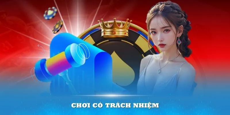 Cá cược có trách nhiệm là trung thực khi tham gia kho game