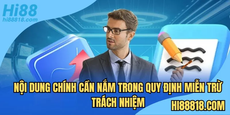 Nội dung chính cần nắm trong quy định miễn trừ trách nhiệm