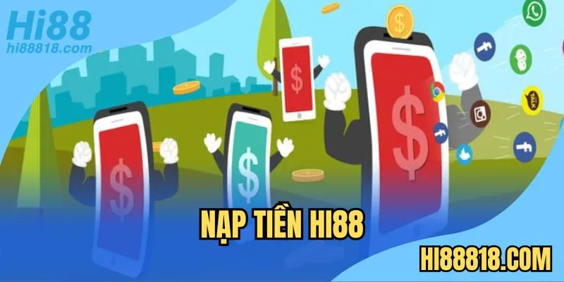 Nạp tiền Hi88