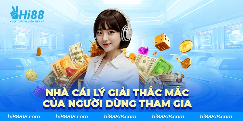 Trả lời cặn kẽ những câu hỏi liên quan tới cổng game Hi88