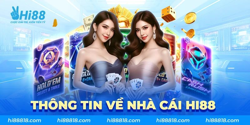 Tìm hiểu đôi nét thông tin về Hi88